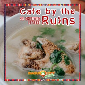 cafe by the ruins baguio city guide